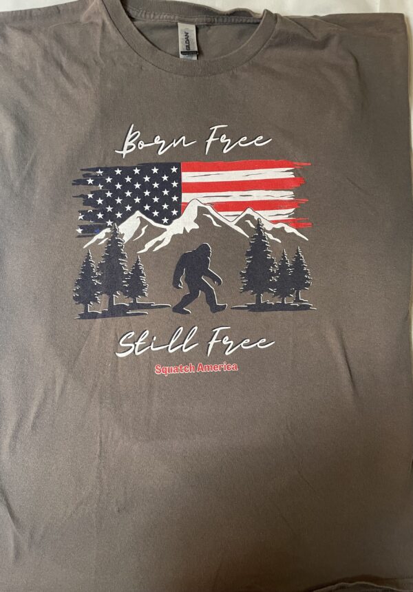 Born Free Still Free Tee Shirt